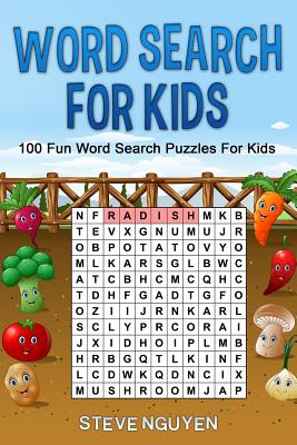Word Search for Kids: 100 Fun Word Search Puzzles for Kids - Nguyen, Steve