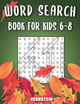 Word Search for Kids 6-8: 200 Fun Word Search Puzzles for Kids with Solutions - Large Print - Thanksgiving Edition - Bernstein