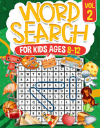 Word Search for Kids Ages 8-12 | Volume 2: 100 Fun Puzzles | Kids Activity Book | Search and Find | Help Improve Vocabulary for Children | Themed Puzzles Including Animals, Dinosaurs, Sports, and Technology | Solutions Included
