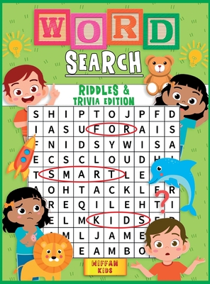 Word Search for Kids Riddles and Trivia Edition: Large Print Word Search Puzzles for Smart Kids and Teens with Riddles and Trivia Included - Wiffan Kids