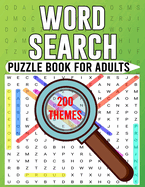 Word Search Puzzle Book for Adults: Easy to See Large Print Word Search Book for Adults with a Huge Supply of Puzzles
