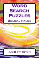 Word Search Puzzles: Biblical Names