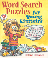 Word Search Puzzles for Young Einsteins - Hovanec, Helene