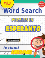 Word Search Puzzles in Esperanto for Advanced - Awesome! Vol.3 - Delta Classics