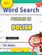 Word Search Puzzles in Polish for Seniors - Awesome! Vol.1 - Delta Classics
