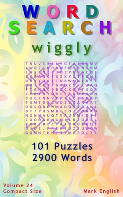 Word Search: Wiggly, 101 Puzzles, 2900 Words, Volume 24, Compact 5"x8" Size - English, Mark