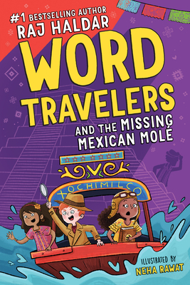 Word Travelers and the Missing Mexican Mol - Haldar, Raj