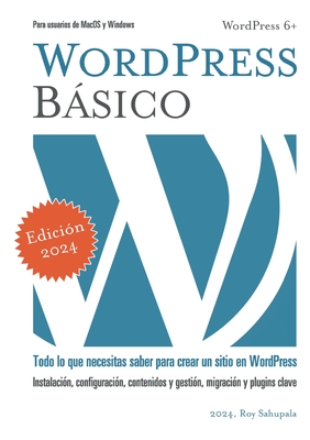 Wordpress bsico: Aplicaci?n prctica - Sahupala, Roy