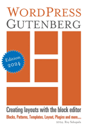 WordPress Gutenberg: Creating layouts with the block editor