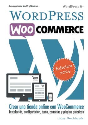 WordPress WooCommerce: Tienda online con WooCommerce - Sahupala, Roy