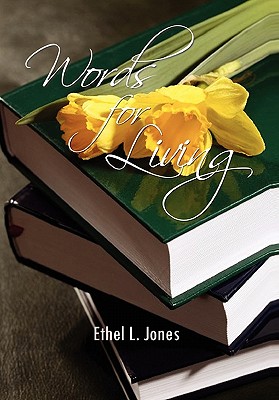 Words for Living - Jones, Ethel L