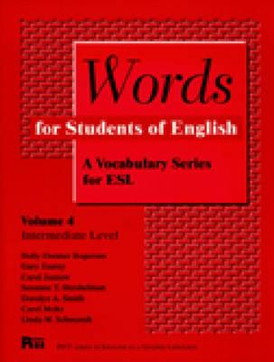 Words for Students of English, Vol. 4: A Vocabulary Series for ESL Volume 4 - Rogerson, Holly Deemer, and Esarey, Gary, and Hershelman, Suzanne