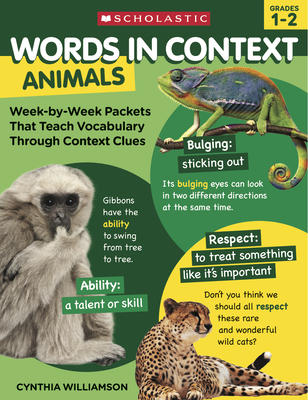 Words in Context: Animals: Week-By-Week Packets That Teach Vocabulary Through Context Clues - Williamson, Cynthia