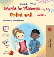 Words in Pictures - My Day (English Gujarati Bilingual Children's Book)