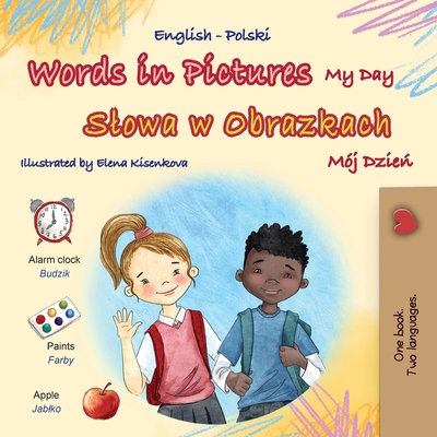 Words in Pictures - My Day (English Polish Bilingual Children's Book) - Books, Kidkiddos