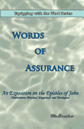Words of Assurance: An Exposition on the Epistles of John