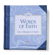 Words of Faith for a Woman of Faith - Women of Faith (Creator)