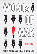 Words of War: Negotiation as a Tool of Conflict