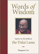 Words of Wisdom: Quotes from His Holiness the Dalai Lama