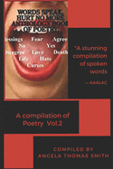 Words Speak; Hurt No More Anthology book of Poetry: A Compilation of Poetry Vol 2