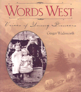 Words West: Voices of Young Pioneers