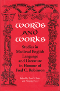 Words & Works: Studies in Medieval English Language and Literature in Honour of Fred C. Robinson