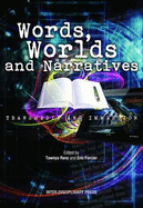 Words, Worlds and Narratives: Transmedia and Immersion
