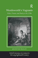 Wordsworth's Vagrants: Police, Prisons, and Poetry in the 1790s