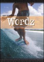 Wordz: A Longboarding Lexicon