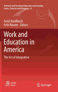 Work and Education in America: The Art of Integration