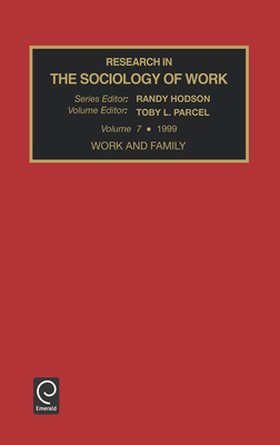 Work and Family - Hodson, Randy (Editor), and Parcel, Toby L