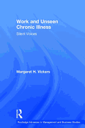 Work and Unseen Chronic Illness: Silent Voices