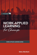 Work-Applied Learning for Change