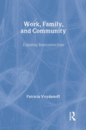 Work, Family, and Community: Exploring Interconnections