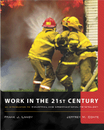Work in the 21st Century: An Introduction to Industrial and Organizational Psychology with Study Guide on CD