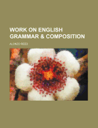 Work on English Grammar & Composition