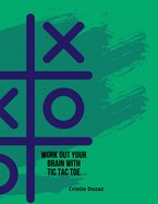 Work out your brain with tic tac toe