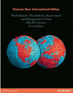 Work Systems: The Methods, Measurement & Management of Work: Pearson New International Edition