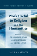 Work Useful to Religion and the Humanities