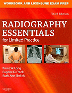 Workbook and Licensure Exam Prep for Radiography Essentials for Limited Practice