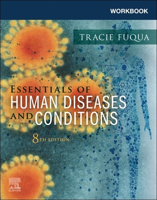 Workbook for Essentials of Human Diseases and Conditions - Fuqua, Tracie