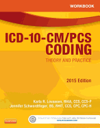 Workbook for ICD-10-CM/PCs Coding: Theory and Practice, 2015 Edition