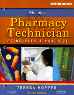 Workbook for Mosby's Pharmacy Technician: Principles and Practice