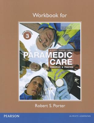 Workbook for Paramedic Care: Principles & Practice, Volume 3 - Porter, Robert S., and Bledsoe, Bryan E., and Cherry, Richard A.