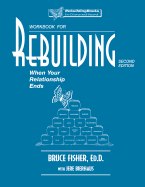 Workbook for Rebuilding: When Your Relationship Ends