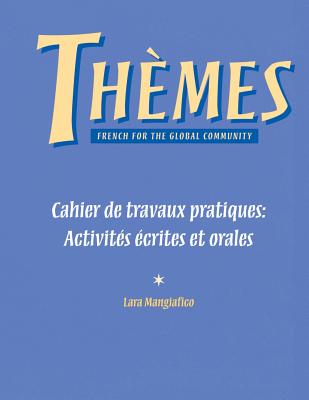 Workbook/Lab Manual for Th?mes: French for the Global Community - Lively, Madeleine, and Harper, Jane, and Williams, Mary K