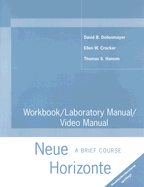 Workbook/ Lab Manual/ Video Manual: Neue Horizonte: A Brief Course - Dollenmayer, David B, and Crocker, Ellen W, and Hansen, Thomas S