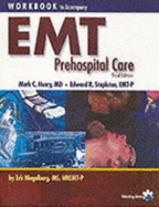 Workbook to Accompany EMT Prehospital Care - Stapleton, Edward, and Niegelberg, Eric, and Henry, Mark C, MD