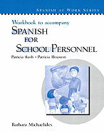 Workbook to accompany Spanish for School Personnel - Rush, Patricia