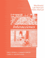 Workbook with Lab Manual for Spinelli/Garcia/Galvin Flood's Interacciones, 6th